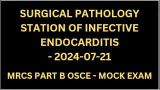 SURGICAL PATHOLOGY STATION OF INFECTIVE ENDOCARDITIS [upl. by Tully488]