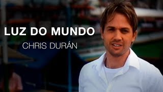 VIDEOCLIPE OFICIAL quot Luz do Mundo quot Chris Duran [upl. by Jenine38]