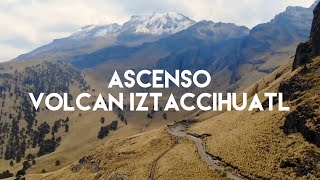 Subiendo a la cima del volcán Iztaccíhuatl la mujer dormida  México [upl. by Janik966]