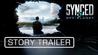 SYNCED OffPlanet  Official Story Trailer [upl. by Ardien625]