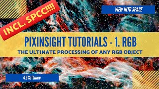 Ultimate Pixinsight RGB Processing Tutorial incl SPCC [upl. by Idorb]