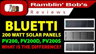 BLUETTI 200 Watt Solar Panels PV200 PV200D PV200S Whats The Difference [upl. by Karoly]