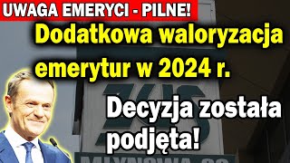 EMERYTURY 2024  Dodatkowa rewaloryzacja emerytur w 2024 r Decyzja została podjęta [upl. by Artema587]