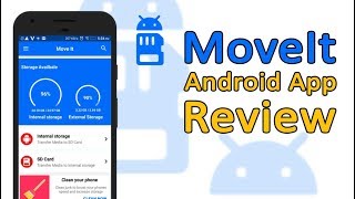 MoveIt Android App Indepth Review  Best Cleaner App for Android in 2017 [upl. by Joane]