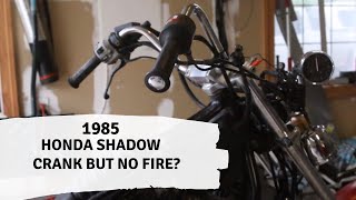 1985 Honda Shadow Cranks but no fire [upl. by Barde]