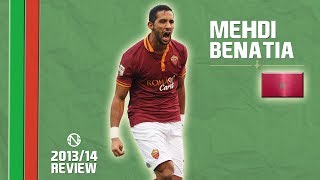 MEHDI BENATIA  Goals amp Skills  Roma  20132014 HD [upl. by Bridge]