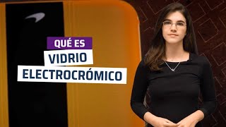 ¿Qué es el vidrio electrocrómico y cómo se está utilizando [upl. by Blasius202]