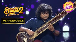 Niladri जी की Mesmerizing Sitar Performance  Superstar Singer Season 2  Performance [upl. by Berkie]