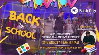 Faith City Family Church Back To School amp Youth Consecration Sunday August 25th 2024 3pm [upl. by Elery]