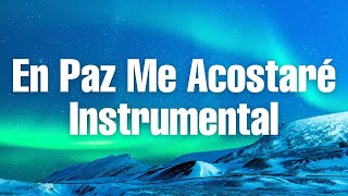 🎹💆🏻‍♂️MÚSICA INSTRUMENTAL CRISTIANA  EN PAZ ME ACOSTARÉ  PARA DORMIR TRANQUILO [upl. by Ailecnarf]