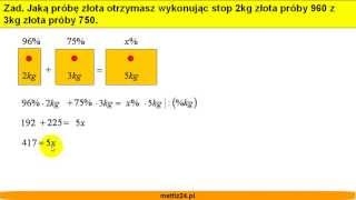 Roztwory mieszaneprawo zachowania masy  Obliczanie próby złota  Matfiz24pl [upl. by Ahsina]