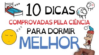 Como DORMIR Melhor 10 dicas comprovadas pela Ciência  SejaUmaPessoaMelhor [upl. by Jemma]