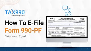 How To EFile Form 990PF with Tax990com Interview Style [upl. by Arinayed]