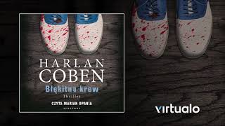 Harlan Coben quotBłękitna krewquot audiobook Czyta Marian Opania [upl. by Ahsinwad319]