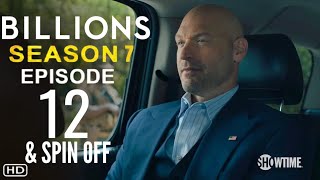 BILLIONS Season 7 Episode 12 First Look  What To Expect amp Spin Off Details Revealed [upl. by Lyrahs]