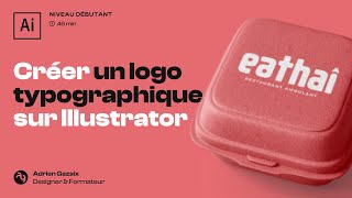 Créer un Logo typographique facilement sur Illustrator niveau débutant [upl. by Perpetua]