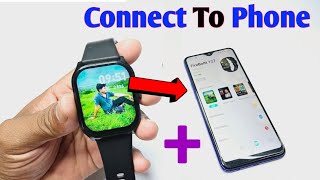 Smart watch connect to mobile  smartwatch ko phone se kaise connect karen [upl. by Shawna828]