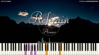 Aimer  Refrain  Koi wa Ameagari no You ni ED PIANO COVER [upl. by Yotal]