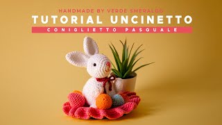 TUTORIAL CONIGLIETTO PASQUALE 2022🕊  Come fare centrotavola con uova alluncinetto [upl. by Vedette]