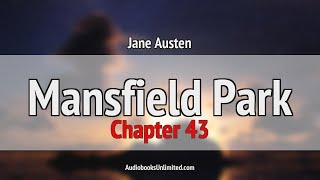 Mansfield Park Audiobook Chapter 43 [upl. by Tegdig]