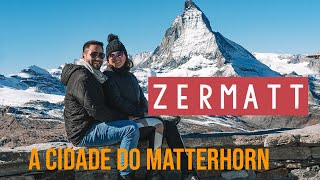 ZERMATT UM DOS LUGARES MAIS CHARMOSOS DO MUNDO A CIDADE DO MATTERHOTN [upl. by Colpin299]