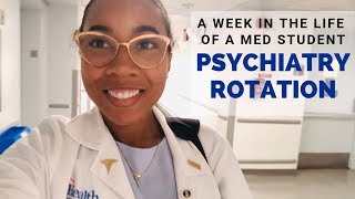 Week in the Life of a Med Student Psychiatry [upl. by Ahsakal]