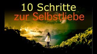 10 Schritte zur Selbstliebe und Selbstmitempfinden  geführte Meditation [upl. by Hinch]