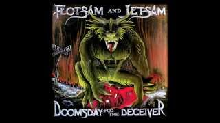 Flotsam And Jetsam  Doomsday For The Deceiver Studio Version [upl. by Pry]