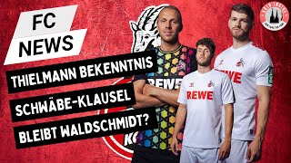 1 FC Köln Thielmann bekennt sich zum FC  SchwäbeKlausel  Bleibt Waldschmidt doch [upl. by Cliff]