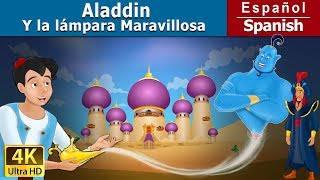 Aladino y la Lámpara Mágica  The Aladdin And The Magic Lamp in Spanish  SpanishFairyTales [upl. by Hussey]