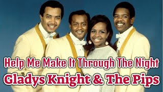 Gladys Knight amp The Pips  Help Me Make It Through The Night [upl. by Zerep]