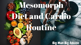 Mesomorph Diet And Cardio [upl. by Daffi680]