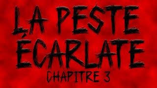 La Peste Écarlate 🎧 Chapitre 3 🎧 Livre audio [upl. by Gnilrets]