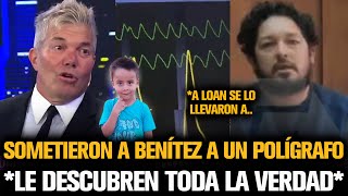 SOMETIERON A BENÍTEZ A UN POLÍGRAFO Y LE DESCUBREN TODA LA VERDAD DE LOAN [upl. by Nelsen]