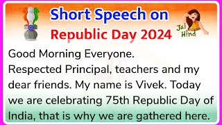 Republic day speech in english 2024 Speech on republic day 26 january speech in english 2024 [upl. by Evelunn]