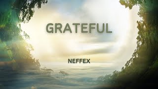 NEFFEX  Grateful [upl. by Eenehs]