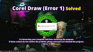 CorelDraw Error 1 issue Solved  Corel Draw 201820192020 for all Versions [upl. by Nadda393]