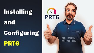 PRTG  Installing and Configuring PRTG  نصب و پیکربندی پی آر تی جی [upl. by Arraeis]