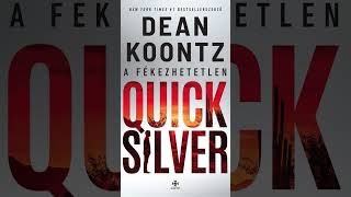 Dean R KoontzA fékezhetetlen QuickSilver 7 [upl. by Begga]