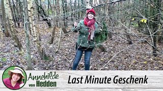 Lastminute Geschenk aus meinem Wäldchen [upl. by Emaj]