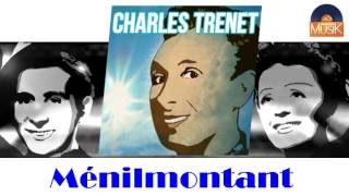 Charles Trenet  Ménilmontant HD Officiel Seniors Musik [upl. by Attenra80]