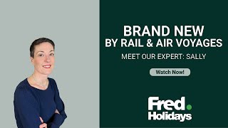 Brand New Voyages by Rail amp Air  Meet Our Rail Expert Sally [upl. by Pet536]