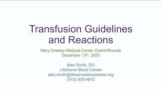 Transfusion Guidelines and Reactions 121323 [upl. by Eivod42]