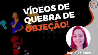 Descubra como funciona um vídeo de quotQuebra de Objeçãoquot [upl. by Swetlana]