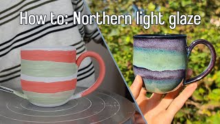 How to Northern light glaze [upl. by Laehcim881]