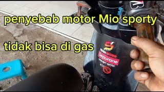 penyebab motor Mio sporty tidak bisa di gas [upl. by Itida790]