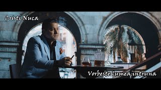 Cristi Nuca  Vorbeste lumea intruna  Official Video [upl. by Ettevey]