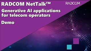 RADCOM NetTalk Generative AI applications aiding telecom operators in efficient network management [upl. by Kcirredal]