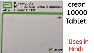 Creon 10000 Tablet uses side effects and doses in Hindi [upl. by Etnuaed]