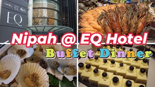 Nipah  EQ KL  Buffet Dinner [upl. by Ynnahc316]